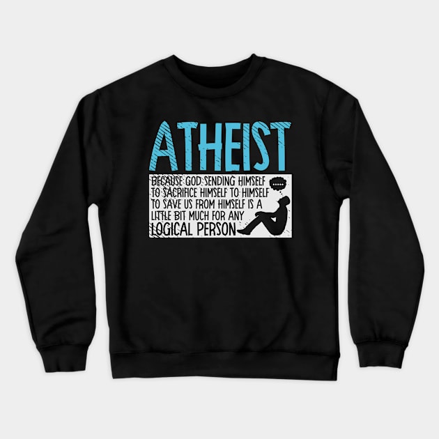 Atheist Facts Thoughful Thinker Ethical Crewneck Sweatshirt by Tom´s TeeStore